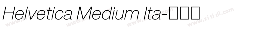 Helvetica Medium Ita字体转换